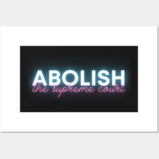 Abolish the Supreme Court - Neon Blue & Pink - Pretty and Passionate Posters and Art